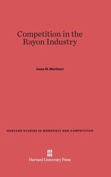 Hardcover Competition in the Rayon Industry Book