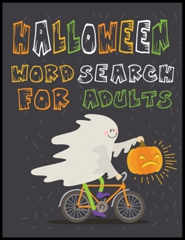 Paperback Halloween Word Search for Adults: Word Search Puzzle Books For Adults and Teens, Large Print 120 Halloween Word Puzzle Book with Solutions, Easy to Ha Book
