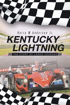 Paperback Kentucky Lightning: The Story of Lance Courage Book