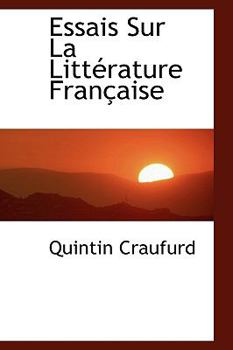 Paperback Essais Sur La Litt Rature Fran Aise Book