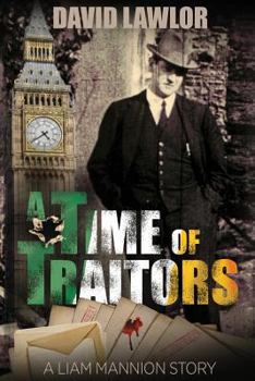 A Time of Traitors - Book #3 of the Liam Mannion series