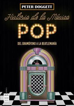 Paperback Historia de la Música Pop: del Gramófono a la Beatlemanía [Spanish] Book