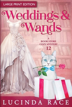 Paperback Weddings & Wands LP: A Paranormal Witch Cozy Mystery [Large Print] Book