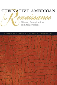 Paperback The Native American Renaissance: Literary Imagination and Achievement Book