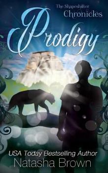 Prodigy - Book #2 of the Shapeshifter Chronicles