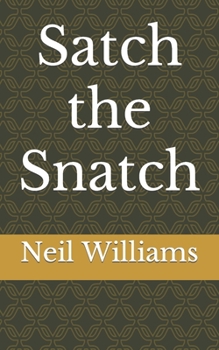 Paperback Satch the Snatch Book