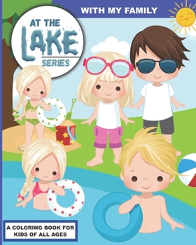 At the Lake: With My Family