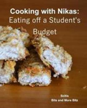 Paperback Cooking with Nikas: Eating off a Student's Budget Book