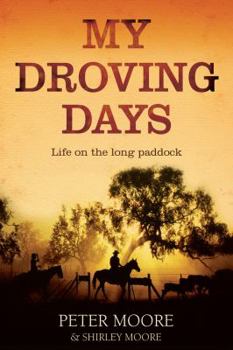 Paperback My Droving Days: Life on the Long Paddock Book