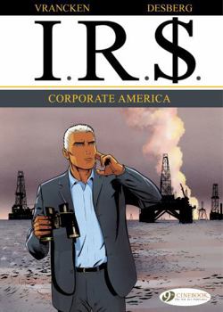 Corporate America - Book #7 of the I.R.$.