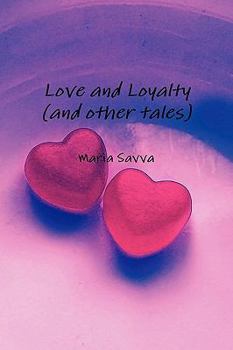 Paperback Love and Loyalty (and Other Tales) Book