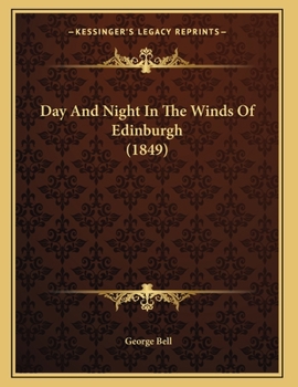 Paperback Day And Night In The Winds Of Edinburgh (1849) Book