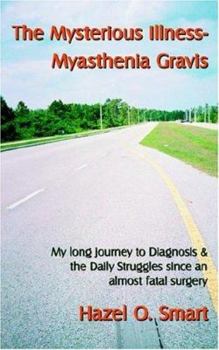 Paperback The Mysterious Illness-Myasthenia Gravis Book