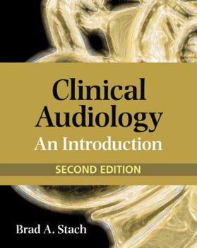 Hardcover Clinical Audiology: An Introduction Book