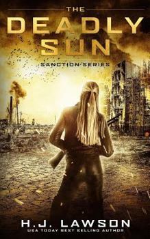 The Deadly Sun - Book #1 of the Sanction