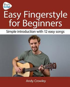 Paperback Andy Guitar Easy Fingerstyle for Beginners: Simple Introduction with 12 Easy Songs Book