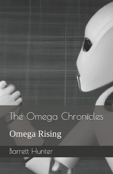 The Omega Chronicles: Omega Rising