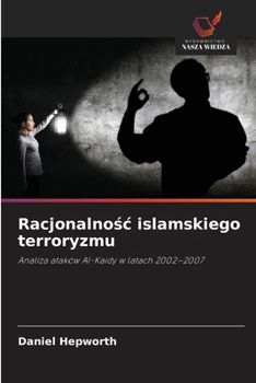 Paperback Racjonalnośc islamskiego terroryzmu [Polish] Book