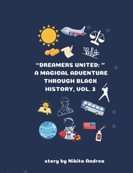 Paperback "Dreamers United: A Magical Journey Through Black History, Vol.3" Book