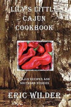 Paperback Lily's Little Cajun Cookbook Book