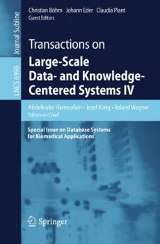 Paperback Transactions on Large-Scale Data- And Knowledge-Centered Systems IV: Special Issue on Database Systems for Biomedical Applications Book
