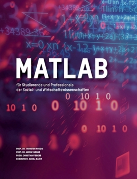 Paperback MATLAB für Studierende und Professionals der Sozial- und Wirtschaftswissenschaften [German] Book