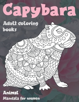 Adult Coloring Books Mandala for Women - Animal - Capybara