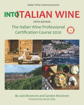 Paperback Into Italian Wine, Fifth Edition: The Italian Wine Professional Certification Course 2020 Book