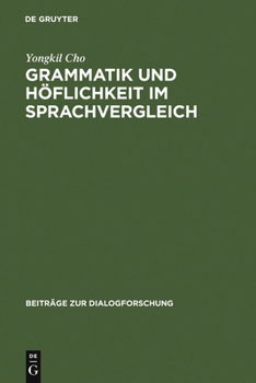Hardcover Grammatik und Höflichkeit im Sprachvergleich [German] Book