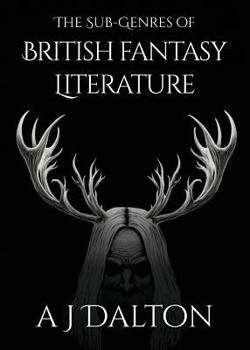 Paperback The Sub-genres of British Fantasy Literature Book