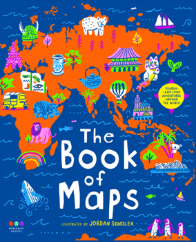 Hardcover The Book of Maps: Search & Find Adventures Around the World Book