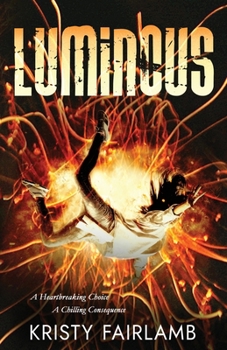 Luminous - Book #2 of the Lucid