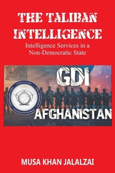 Paperback The Taliban Intelligence: Intelligence Services in a Non-Democratic State Book