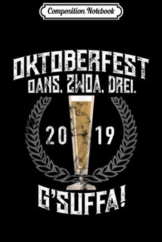 Composition Notebook: Octoberfes 2019 Beer and German Culture Lovers Gift  Journal/Notebook Blank Lined Ruled 6x9 100 Pages