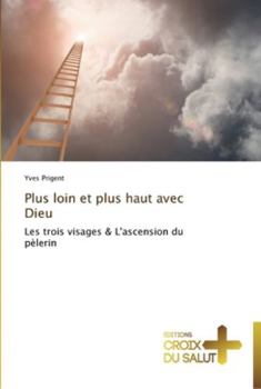 Paperback Plus loin et plus haut avec dieu [French] Book