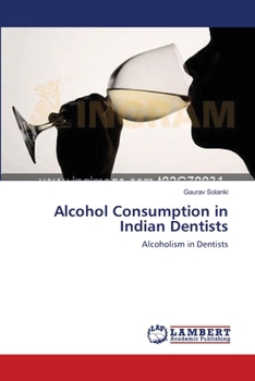 Paperback Alcohol Consumption in Indian Dentists Book