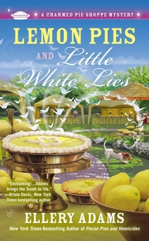 Lemon Pies and Little White Lies - Book #4 of the Charmed Pie Shoppe Mysteries