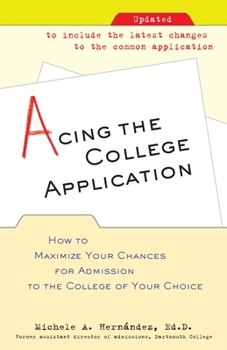 Paperback Acing the College Application: How to Maximize Your Chances for Admission to the College of Your Choice Book