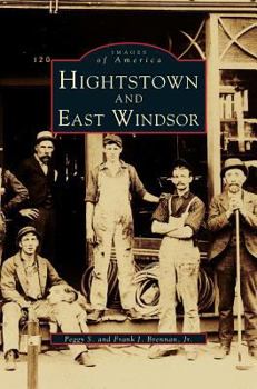 Hightstown and East Windsor - Book  of the Images of America: New Jersey