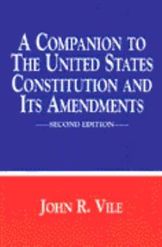 Paperback A Companion to the United States Constitution and Its Amendments Book