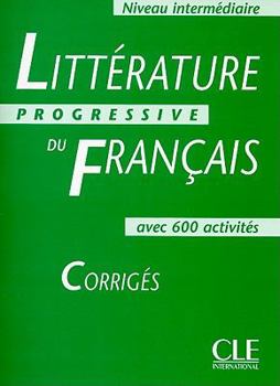 Paperback Litterature Progressive Du Francais, Niveau Intermediaire: Corriges [French] Book