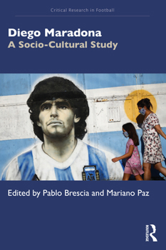 Paperback Diego Maradona: A Socio-Cultural Study Book