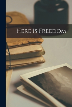 Paperback Here is Freedom Book