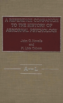 Hardcover A Reference Companion to the History of Abnormal Psychology [2 Volumes] Book