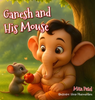 Hardcover Ganesh and His Mouse Book
