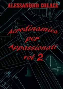 Paperback Aerodinamica per appassionati volume secondo [Italian] Book