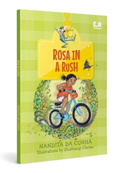 Paperback Rosa in a Rush: The Exciting Story of a Girl on a Quest on Her Cycle in Goa Ages 5+ Book
