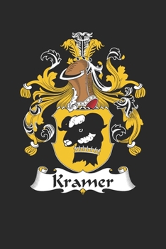 Paperback Kramer: Kramer Coat of Arms and Family Crest Notebook Journal (6 x 9 - 100 pages) Book