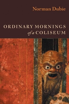 Paperback Ordinary Mornings of a Coliseum Book