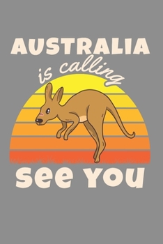 Notizbuch A5 (6X9zoll) Kariert 120 Seiten: Australia Is Calling T-Shirt Kangaroo Backpacker Travels